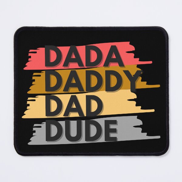 Item preview, Dada Daddy Dad Dude designed and sold by SnarkyTeesMugs.