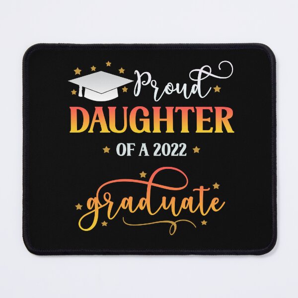 Item preview, Proud Daughter of a 2022 Graduate I Senior Graduation 2022 designed and sold by younghopes.