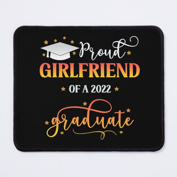 Item preview, Proud Girlfriend of a 2022 Graduate I Senior Graduation 2022 designed and sold by younghopes.
