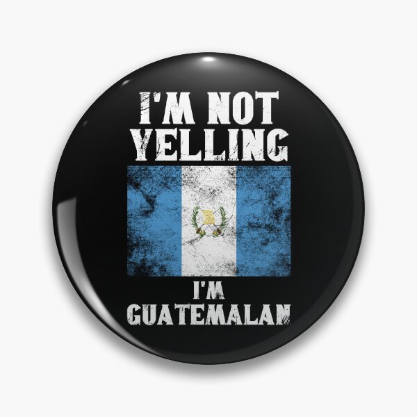 Item preview, Funny Guatemalan Gift: I'm Not Yelling, I'm Guatemalan - Retro Guatemala Flag - Guatemala Pride designed and sold by Adexyl.