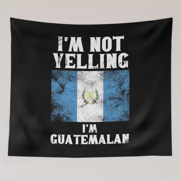 Item preview, Funny Guatemalan Gift: I'm Not Yelling, I'm Guatemalan - Retro Guatemala Flag - Guatemala Pride designed and sold by Adexyl.