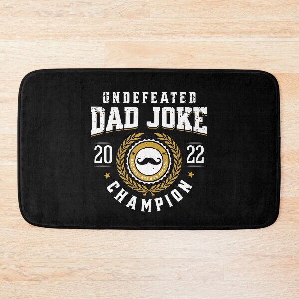 Item preview, Undefeated Dad Joke Champion Funny Bad Puns Father's Day designed and sold by Zulfiqqar.