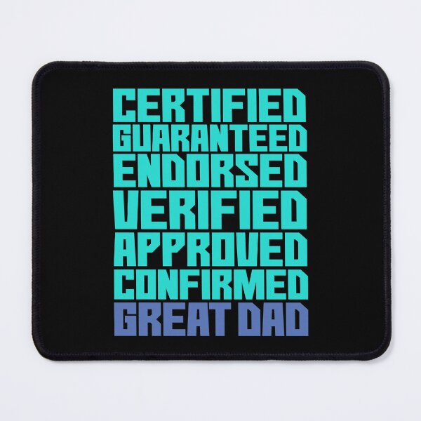 Item preview, Certified, Guaranteed, Endorsed, Verified, Approved, Confirmed Great Dad-2 designed and sold by studiohfy.
