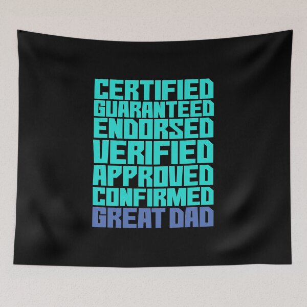 Item preview, Certified, Guaranteed, Endorsed, Verified, Approved, Confirmed Great Dad-2 designed and sold by studiohfy.