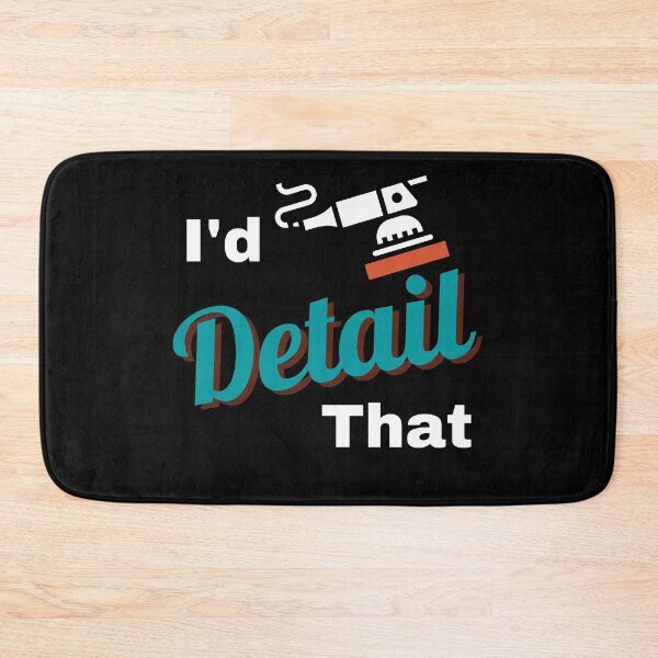 Item preview, I'd Detail That Auto Detailing designed and sold by Lilrugratz73.