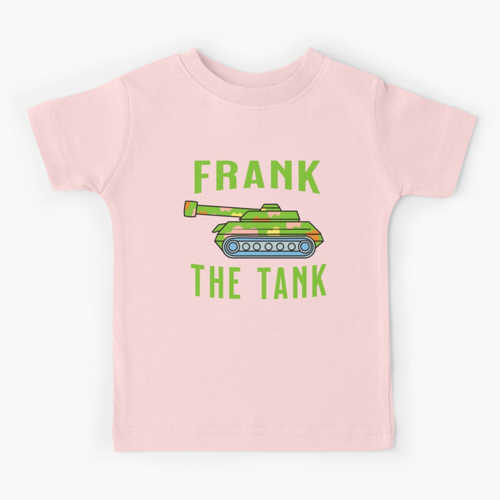 Frank The Tank Kids T-Shirt for Sale by frigamribe88