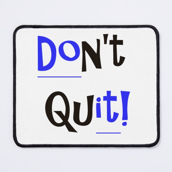 Item preview, Don't Quit - Do It! designed and sold by KDStout.