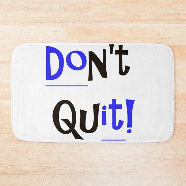 Item preview, Don't Quit - Do It! designed and sold by KDStout.