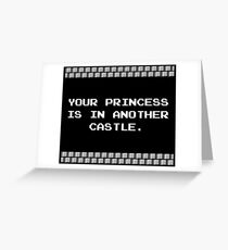 Your Princess is in Another Castle Greeting Card