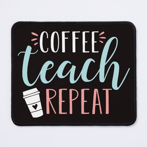 Item preview, 1860 Coffee Teach Repeat Cute Coffee Lover Teacher Quote designed and sold by veronicaab.