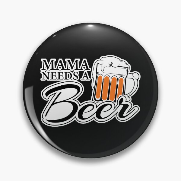 Item preview, Mama Needs A Beer designed and sold by 397HOUSE Your happy time.
