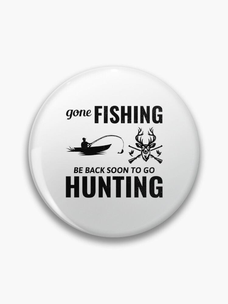 Fishing Dad Fish Outdoor Hunting Hunter Funny Saying Pin for Sale by  CuteDesigns1