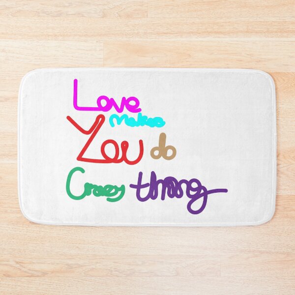 Item preview, love makes you do crazy things designed and sold by crazyhome.