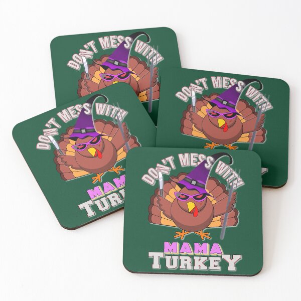 Item preview, Dont mess with mama turkey - thanksgiving  designed and sold by RedFoxbyMasha.