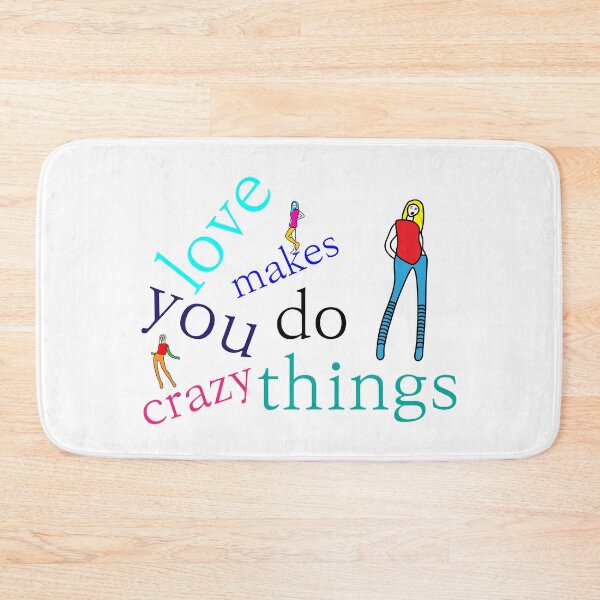 Item preview, love makes you do crazy things designed and sold by crazyhome.