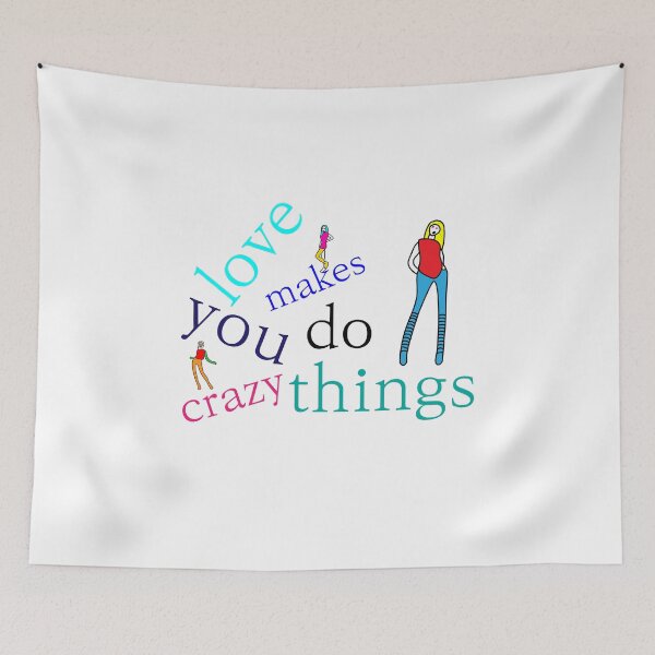 Item preview, love makes you do crazy things designed and sold by crazyhome.