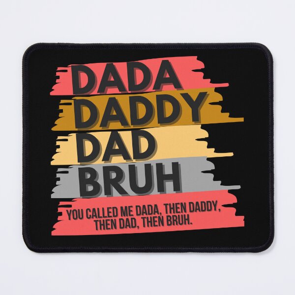 Item preview, Dada, Daddy, Dad, Bruh designed and sold by SnarkyTeesMugs.