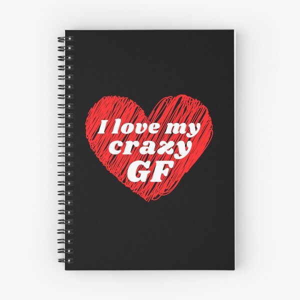 Item preview, I Love my Crazy Girlfriend designed and sold by Jessieadel.