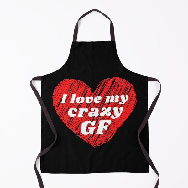 Item preview, I Love my Crazy Girlfriend designed and sold by Jessieadel.