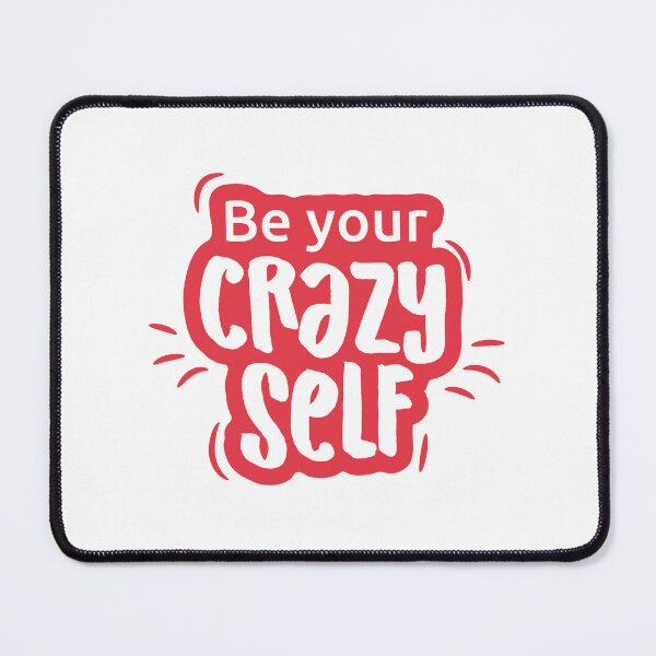 Item preview, Ba Your Crazy Self designed and sold by Amalucka.