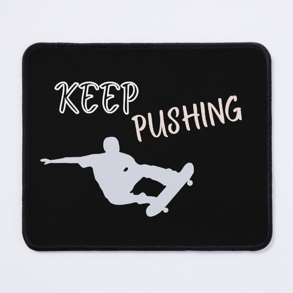 Item preview, Keep Pushing - move forward designed and sold by tnwbank.