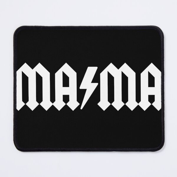 Item preview, MAMA is a Rocker Metal Heavy Metal Rock and Roll White on Black designed and sold by podguy.