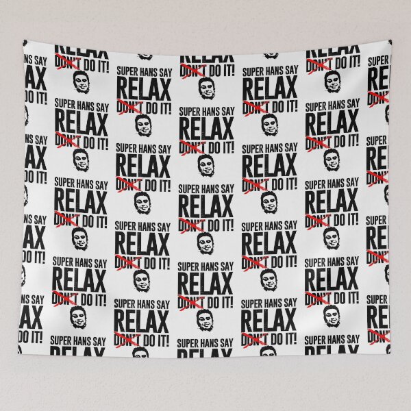 Item preview, Super Hans Say Relax - Destressed Design designed and sold by risible.