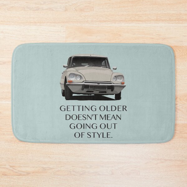 Item preview, Getting older doesn't mean going out of style - D S designed and sold by knappidesign.