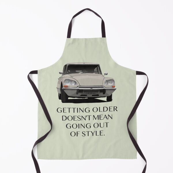 Item preview, Getting older doesn't mean going out of style - D S designed and sold by knappidesign.