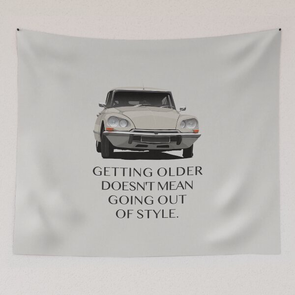 Item preview, Getting older doesn't mean going out of style - D S designed and sold by knappidesign.
