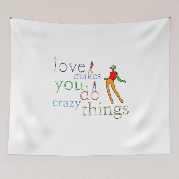 Item preview, love makes you do crazy things designed and sold by crazyhome.