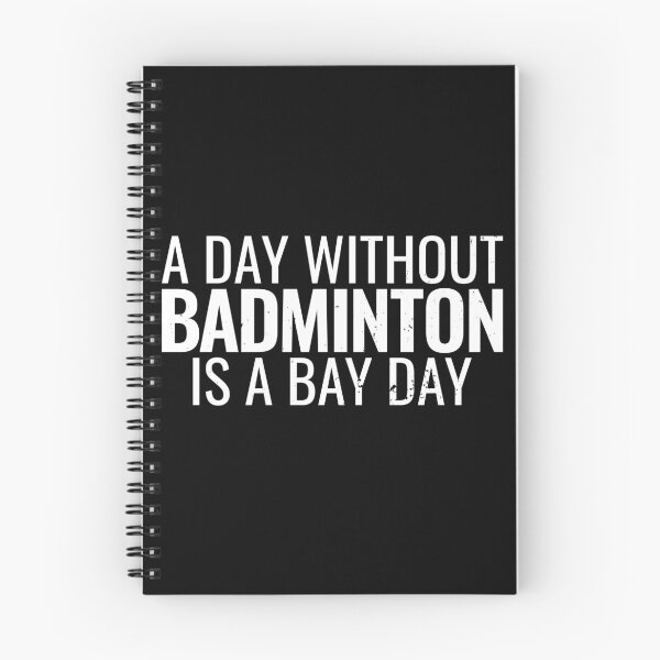 Item preview, A Day Without Badminton Is A Bad Day Shuttlecock Badminton designed and sold by max-it-out.