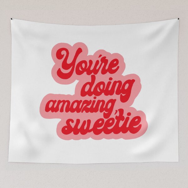Item preview, You're Doing Amazing Sweetie designed and sold by abigaillyles.