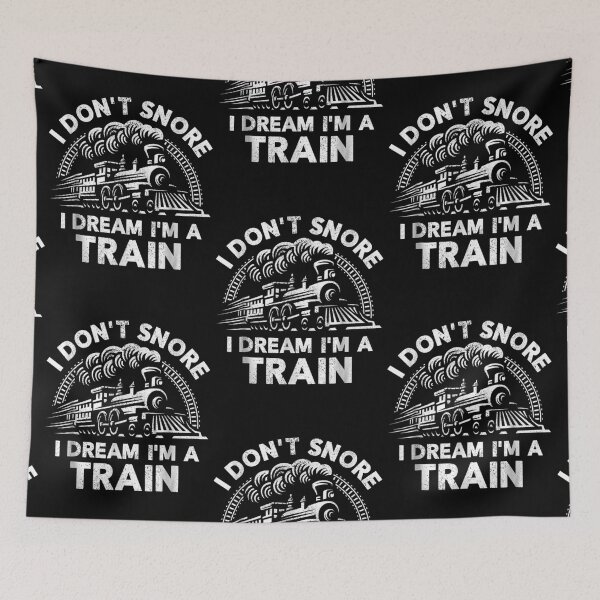 Item preview, Funny Train For Men I Don't Snore I Dream I'm A Train designed and sold by Johann Mraz.