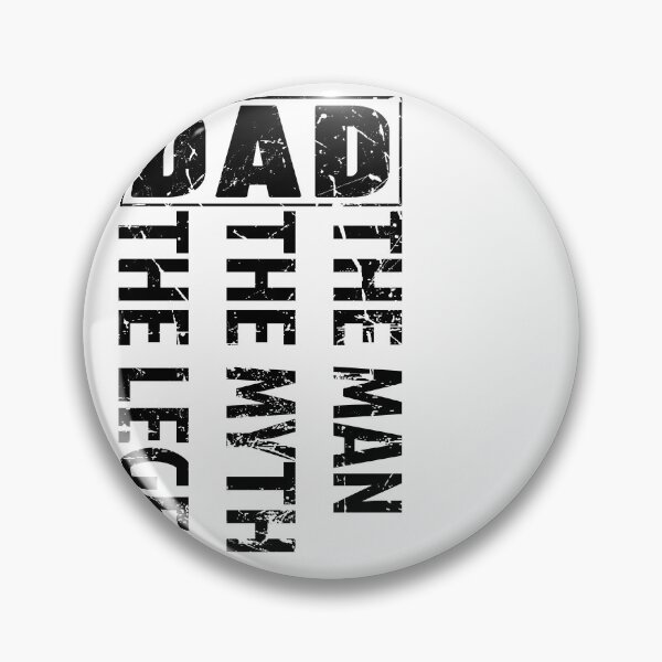 Item preview, DAD the man the myth the legend designed and sold by Fislux.