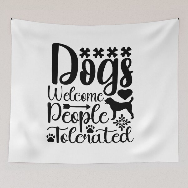 Item preview, dogs welcome people talenated designed and sold by Fislux.