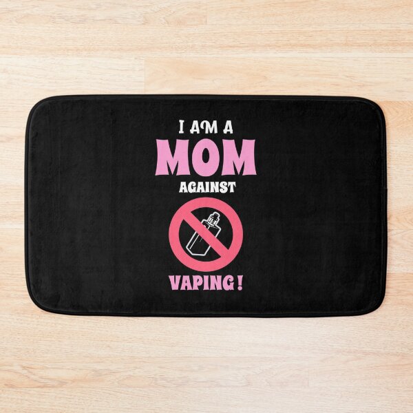 Item preview, I Am a Mom Against Vaping ! - Oddly Specific designed and sold by Alfonzo Kohler.