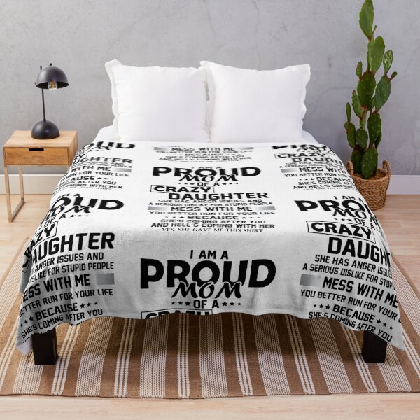 Item preview, I AM A PROUD MOM OF CRAZY DAUGHTER designed and sold by Alfonzo Kohler.