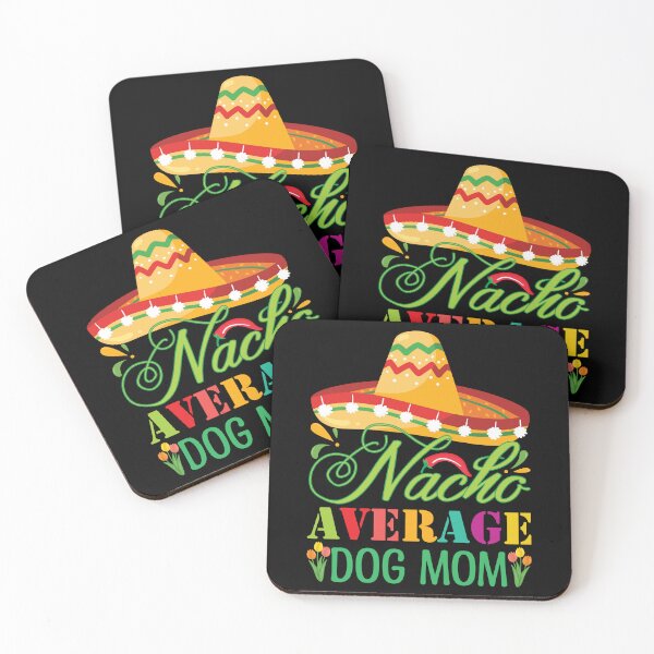 Item preview, Nacho Average Dog Mom designed and sold by desireedickens.