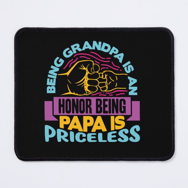 Item preview, being grandpa is an honor being papa is priceless designed and sold by Fislux.