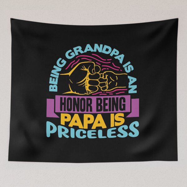 Item preview, being grandpa is an honor being papa is priceless designed and sold by Fislux.