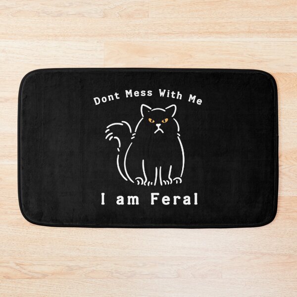 Item preview, I am Feral ( Dont Mess With Me ! ) designed and sold by WULFLAND ARTS.