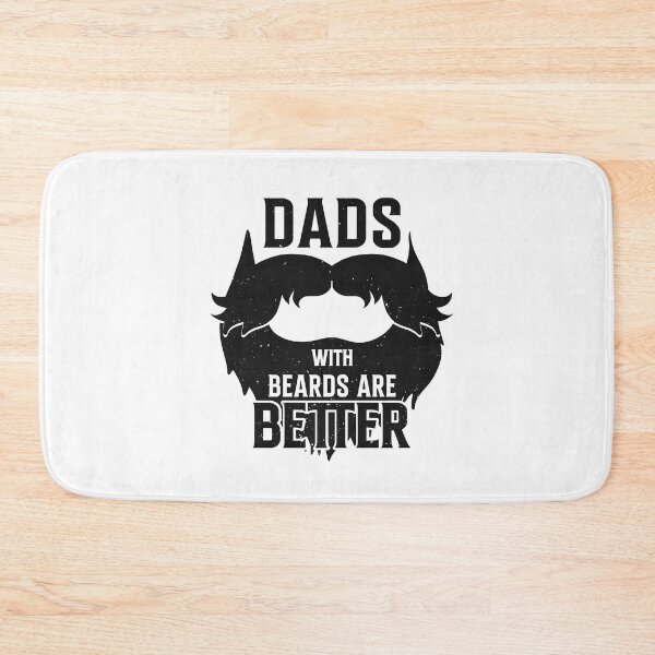 Item preview, dads with beards are better designed and sold by Fislux.