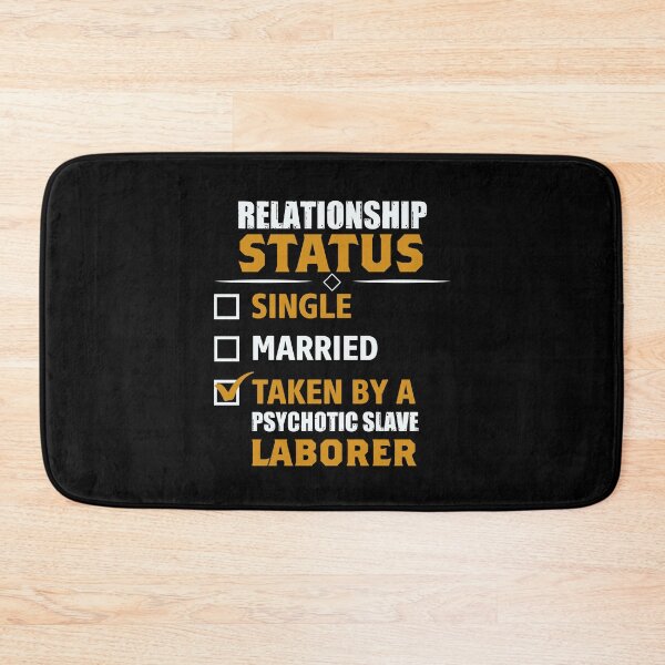 Item preview, relationship status single married taken by a psychotic slave laborer designed and sold by Fislux.