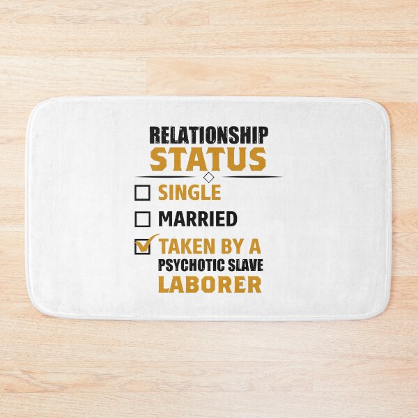 Item preview, relationship status single married taken by a psychotic slave laborer designed and sold by Fislux.