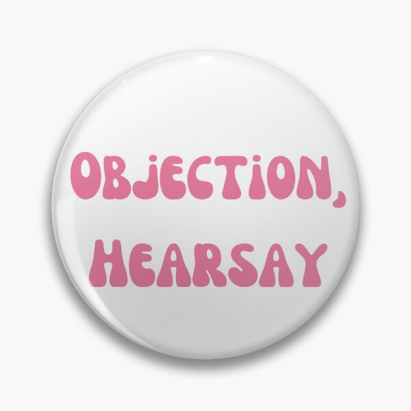 Item preview, Objection, Hearsay designed and sold by Lilac225769.