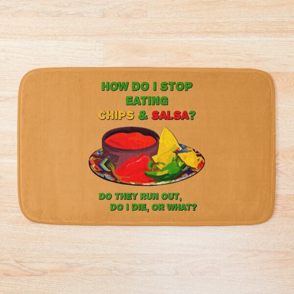 Item preview, How do I stop eating chips & salsa ... designed and sold by SolidEarthArt.
