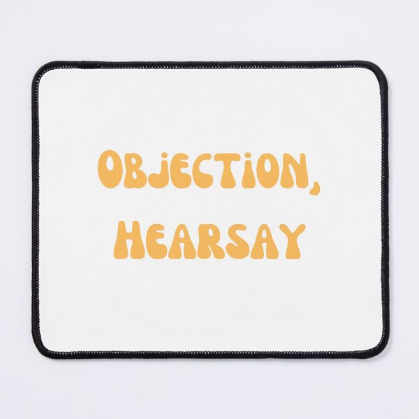 Item preview, Objection, Hearsay designed and sold by Lilac225769.