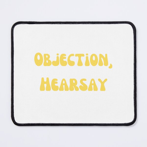 Item preview, Objection, Hearsay designed and sold by Lilac225769.