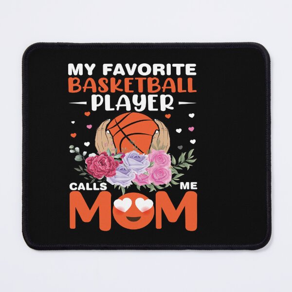 Item preview, my favorite basketball player calls me MOM designed and sold by Fislux.